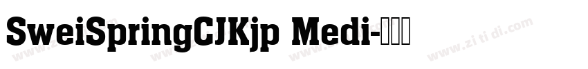 SweiSpringCJKjp Medi字体转换